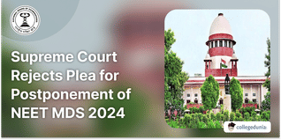 Supreme Court Rejects Plea for Postponement of NEET MDS 2024, Exam to be held on March 18